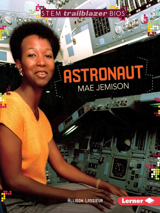 Title details for Astronaut Mae Jemison by Allison Lassieur - Wait list